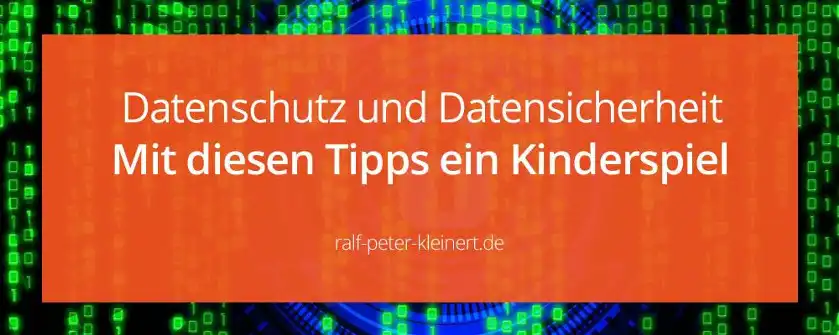 Datensicherheit und Datenschutz ralf-peter-kleinert Grafikbanner