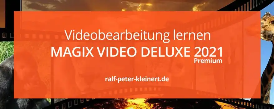 Videobearbeitung kostenlos lernen mit Magix